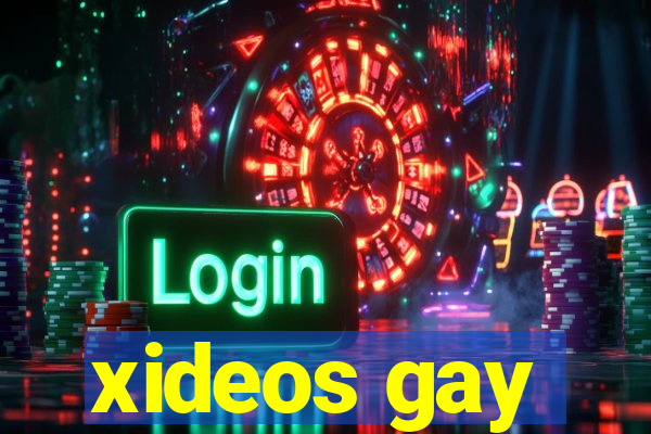 xideos gay